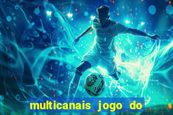 multicanais jogo do flamengo ao vivo